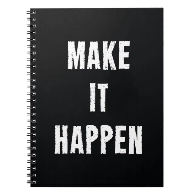 Make It Happen Motivational Quote Notebook | Zazzle