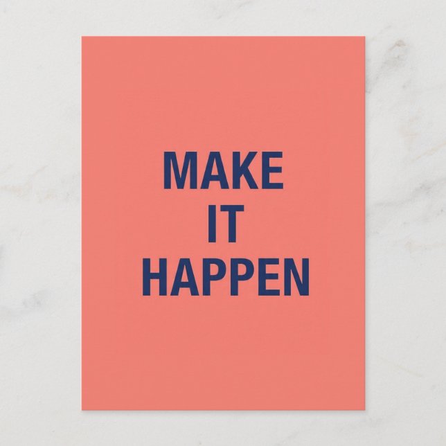Make it happen motivational quote postcard (Front)