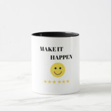 Make It Happen Mug