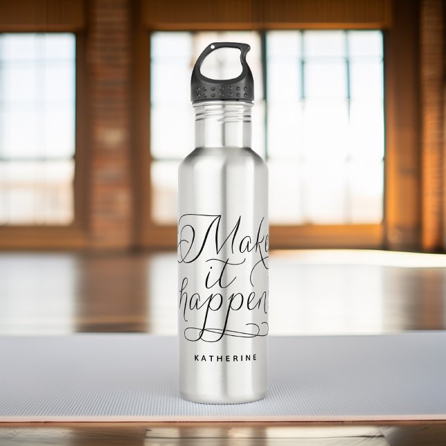 "Make It Happen" Stainless Steel Water Bottle (Creator Uploaded)