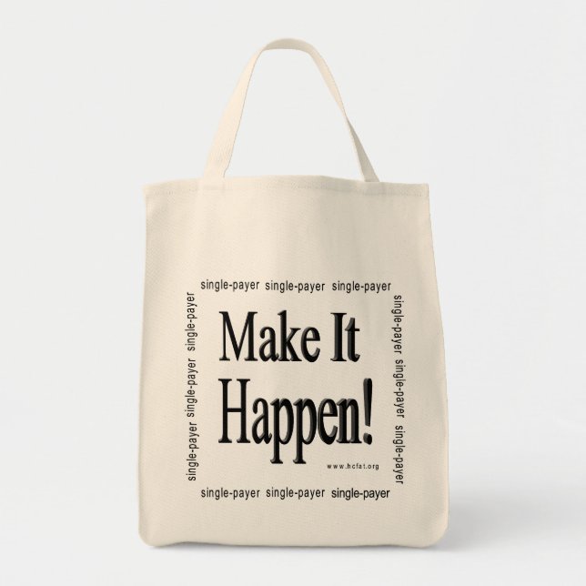 Make It Happen! Tote Bag (Front)