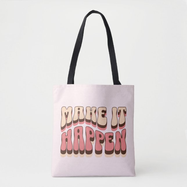 Make it happen tote bag (Front)