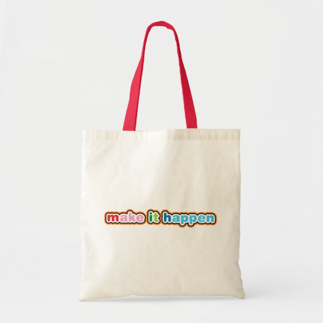 Make It Happen Tote Bag (Front)