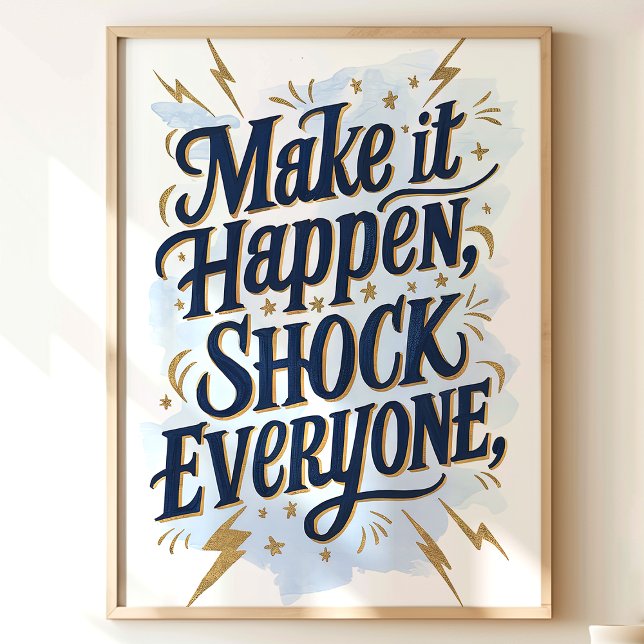 Make it Happen Wall Art Print (Creator Uploaded)