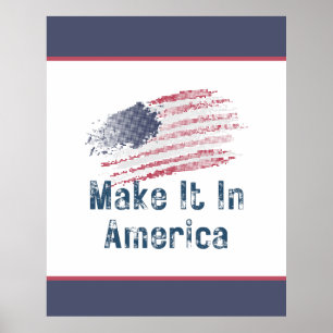Make It In America Stylized  Large Poster