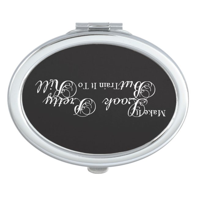 Make It Look Pretty But Train It To Kill Mirror For Makeup (Front)