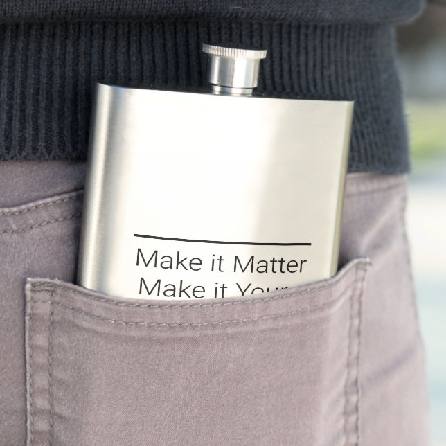 Make it Matter, Make it Yours Classic Flask (In Situ)