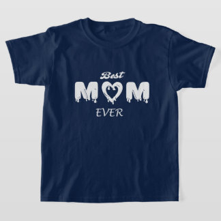 Make It Personal: Best Mom Ever  T-Shirt