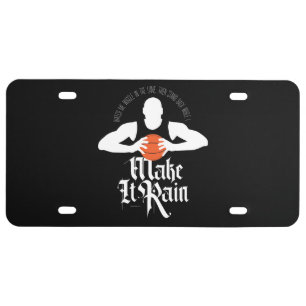 Make It Rain (Basketball) License Plate