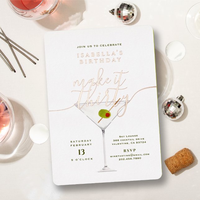Make It Thirty Martini Birthday Party Rose Gold Foil Invitation (Creator Uploaded)
