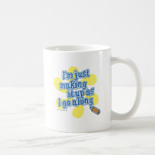 Make it up imaginative creative writer art slogan coffee mug