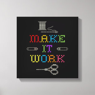 Make It Work Fashion Canvas Print