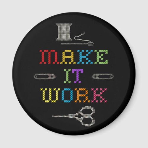 Make It Work Fashion Magnet