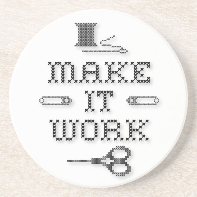 Make It Work Fashion Sandstone Coaster (Front)