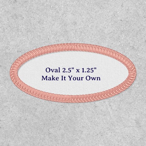 Make It Your Own Oval 2.5" x 1.25" Patch