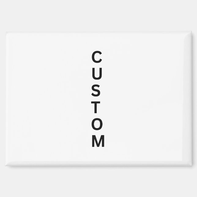 Make It Your Own Rectangle Magnet (Front)