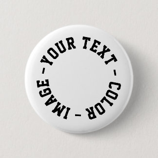 Make It Your Own Round 2.25 inch Button