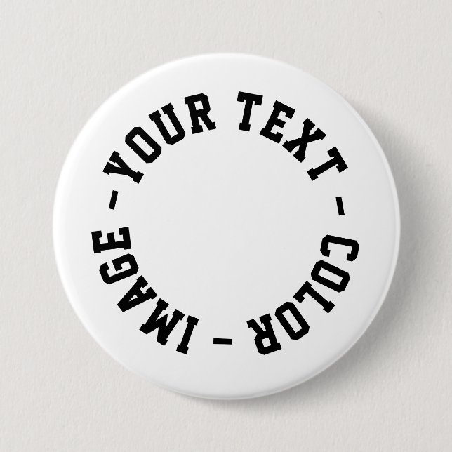 Make It Your Own Round 3 inch Button (Front)