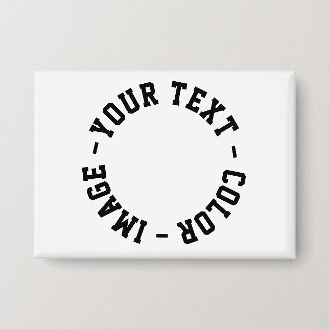 Make It Your Own RRectangle 3.5" x 2.5" Button (Front)