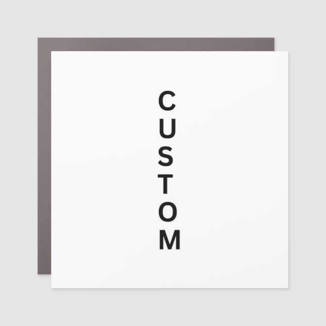Make It Your Own Square Car Magnet (Front)