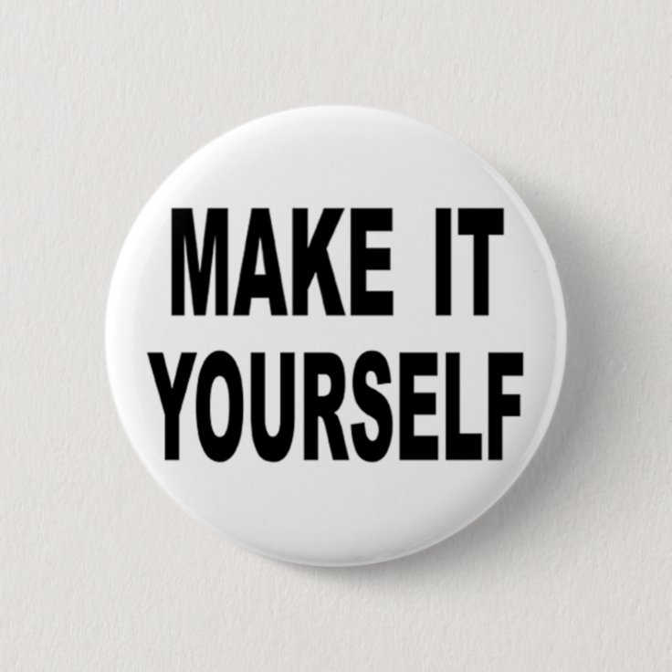 Make It Yourself Custom Button Pins | Zazzle