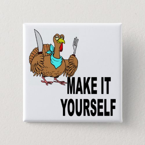Make It Yourself Custom Thanksgiving Turkey Pinback Button