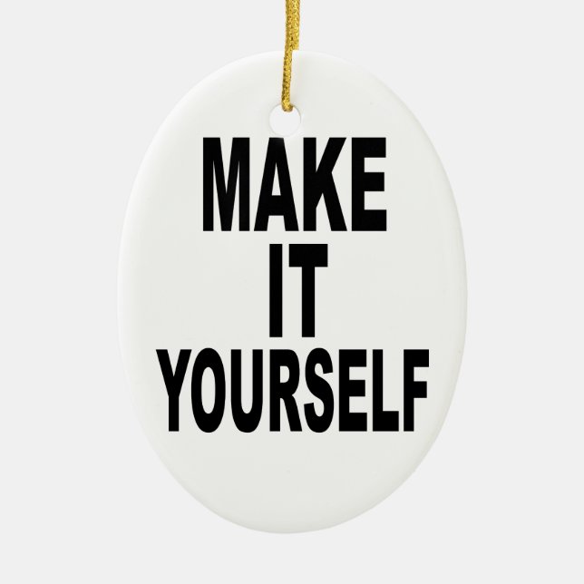 Make It Yourself Oval Ceramic Ornament (Front)