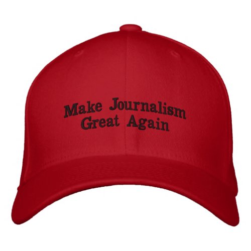 Make Journalism Great Again Embroidered Baseball Cap