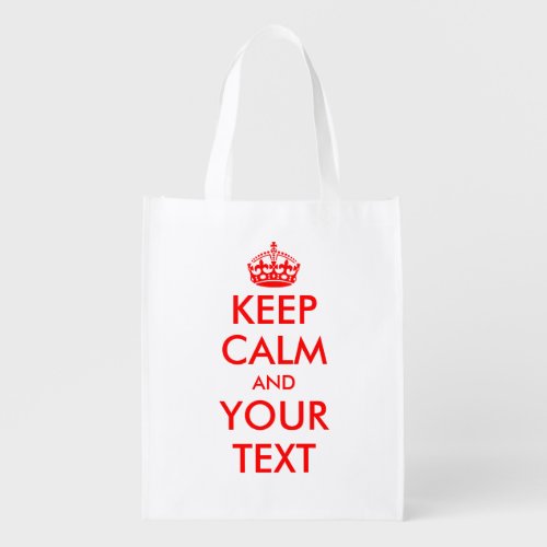 Make Keep calm and your text reusable shopping bag