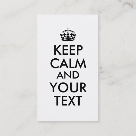 Make Keep Calm Business Cards Add Your Text Custom