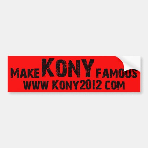 Make Kony Famous _ Kony 2012 Bumper Sticker