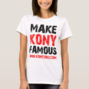 Make Kony Famous - Kony 2012 T-Shirt