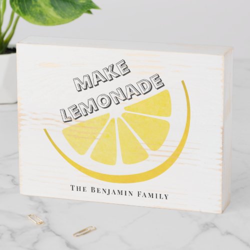 Make Lemonade Inspired Motivated Sayings Custom  Wooden Box Sign