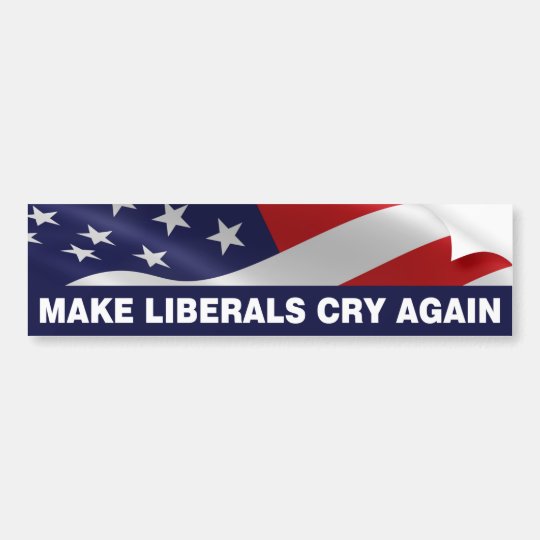 Make Liberals Cry Again US Flag Bumper Sticker | Zazzle.com