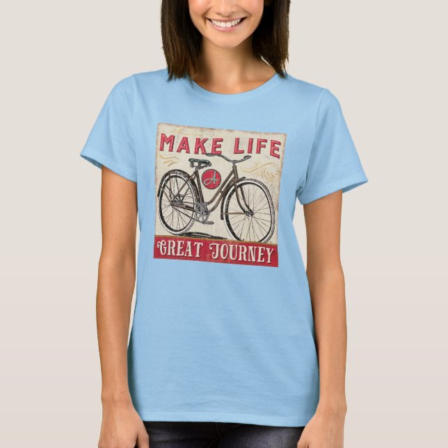 Make Life a Great Journey Quote T-Shirt (Front)