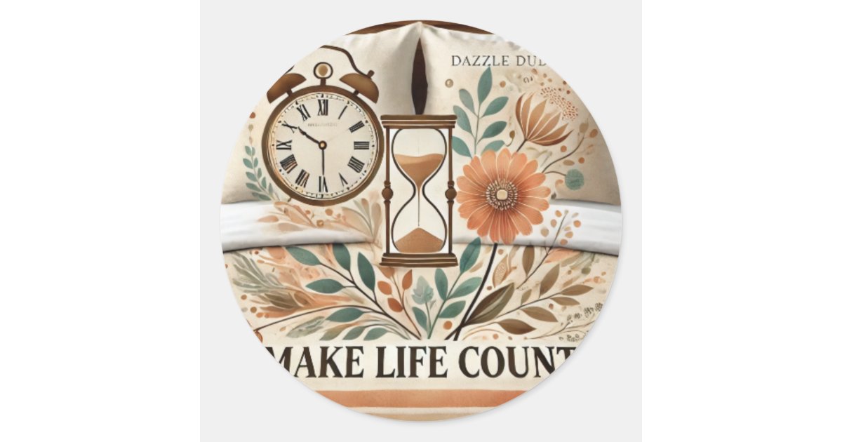 Life Count Make Life Count Classic Round Sticker | Zazzle