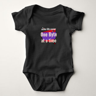 Make life easier, one byte at a time baby bodysuit