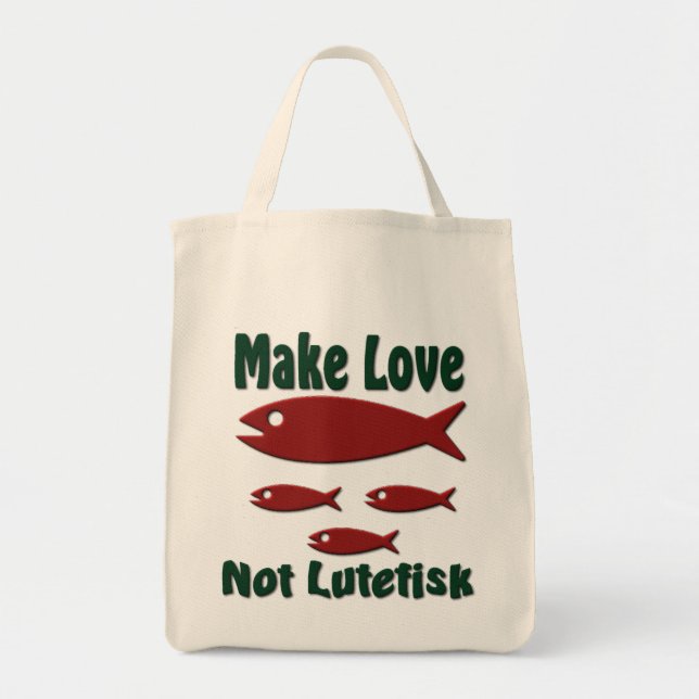 Make Love  Not Lutefisk Funny Scandinavian Tote Bag (Front)