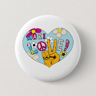 Make Love Not War ~ 60s Hippie Peace Sign Pinback Button