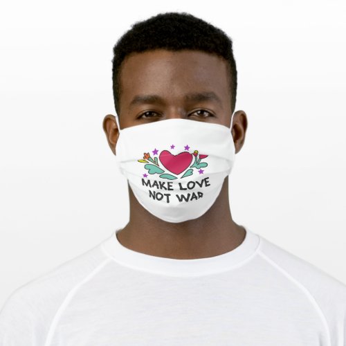 Make love not war adult cloth face mask