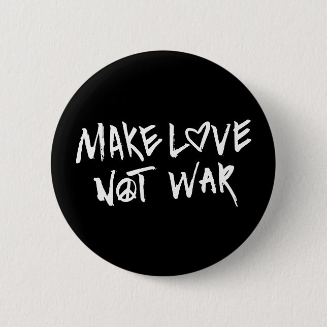 Make Love Not War Button (Front)