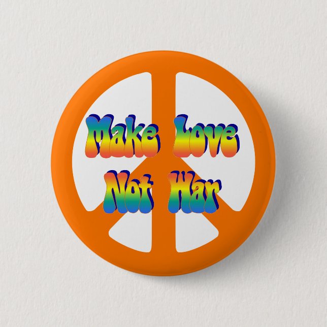 Make Love Not War Button (Front)