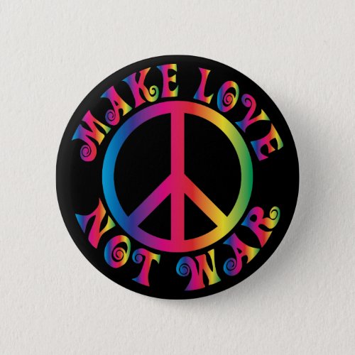 Make Love Not War Button