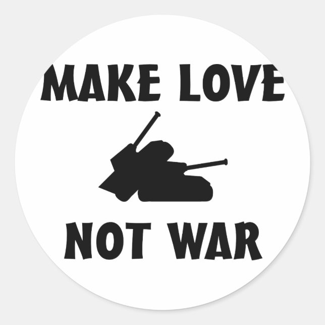make love not war classic round sticker (Front)