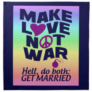 Make Love Not War custom cloth napkins