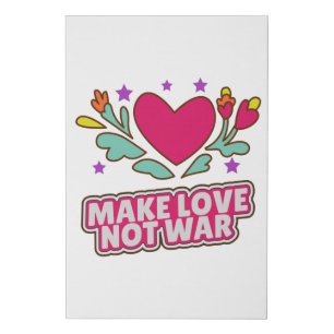 Make love not war faux canvas print