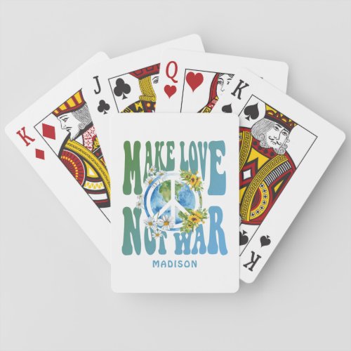 Make Love Not War Floral World Peace Sign Add Name Playing Cards