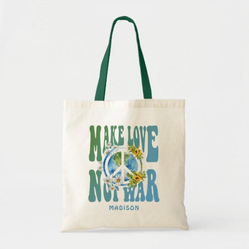 Make Love Not War Floral World Peace Sign Add Name Tote Bag