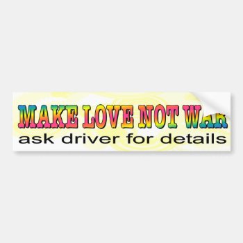 Make Love Not War. Funny Seventies Style Car Decal by Stickies at Zazzle