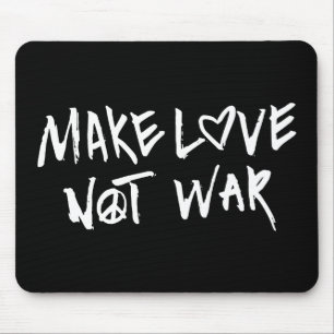 Make Love Not War Mouse Pad